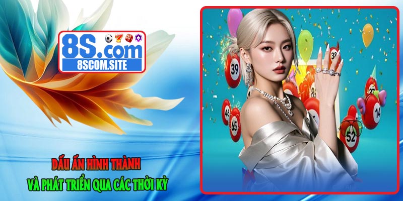 Dấu Ấn Hình Thành và Phát Triển Qua Các Thời Kỳ