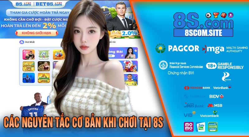 Các Nguyên Tắc Cơ Bản Khi Chơi Tại 8S