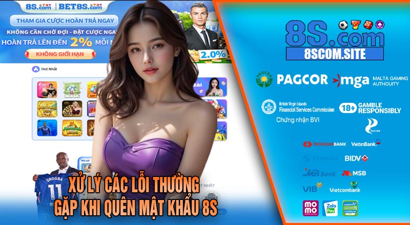 Xử Lý Các Lỗi Thường Gặp Khi Quên Mật Khẩu 8S