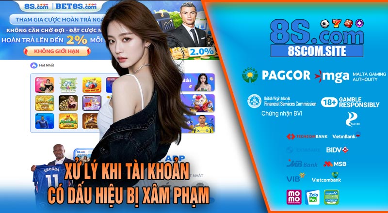 Xử Lý Khi Tài Khoản Có Dấu Hiệu Bị Xâm Phạm